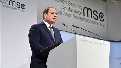 السيسي يختتم أعمال مؤتمر ميونخ للسياسات الأمنية.. اليوم