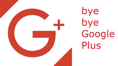 إلغاء Google+ رسميا وإلى الأبد