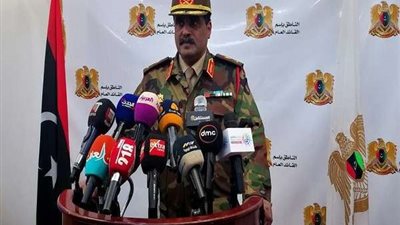 متحدث الجيش الليبي: سلمنا مصر عناصر إرهابية في إطار الاتفاقيات المشتركة