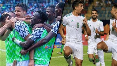 بث مباشر.. مباراة الجزائر ونيجيريا في نصف نهائي أمم أفريقيا