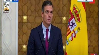 رئيس الحكومة الإسبانية : نرغب في زيادة استثماراتنا بمصر وتعميق العلاقات السياسية والتجارية والاقتصادية