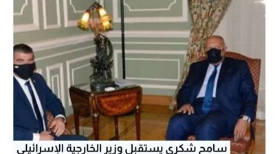 سامح شكري يستقبل وزير الخارجية الإسرائيلي.. غدًا