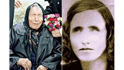 تنبأت بأحداث 11 سبتمبر وظهور داعش .. تنبؤات العمياء البلغارية بابا فانغا لتاريخ 22 - 2 - 2022