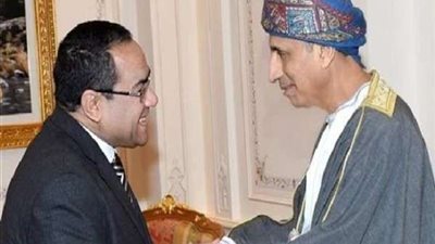 نائب رئيس الوزراء العماني يشيد بالعلاقات المتميزة بين السلطنة ومصر