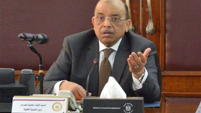 وزير التنمية المحلية لسكرتيري عموم المحافظات: احسنوا اختيار معاونيكم