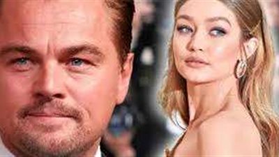 حقيقة إرتباط ليوناردو دي كابريو وعارضة الأزياء جيجي حديد