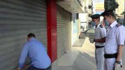 تحرير 234 مخالفة للمحلات التي لم تلتزم بقرار الغلق