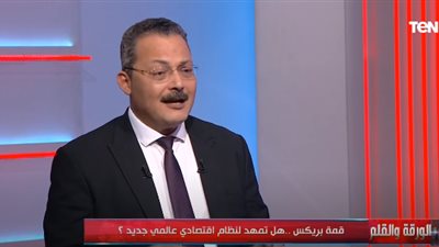 مقرر لجنة الإستثمار بالحوار الوطني: إجتماع البريكس  بداية لتغيير النظرية الإقتصادية للعالم