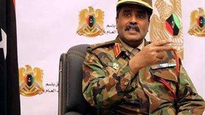 المتحدث باسم الجيش الليبي: اليوم بدأ يظهر حجم الدمار الحقيقي على جميع الاتجاهات