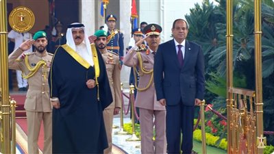 عاجل| الرئيس السيسى يستقبل عاهل البحرين الملك حمد بن عيسى آل خليفة بقصر الاتحادية