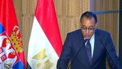 رئيس الوزراء: على مدار 100 عام تمتعت مصر وصربيا بعلاقات سياسية  واقتصادية متميزة