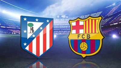 بجودة عالية.. بث مباشر مباراة برشلونة وأتلتيكو مدريد الليلة في الدوري الإسباني