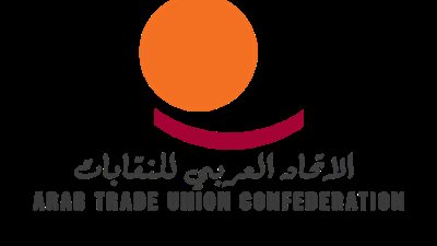الاتحاد العربي للنقابات العمالية: سندعم حصول فلسطين على العضوية الكاملة بمنظمة العمل الدولية