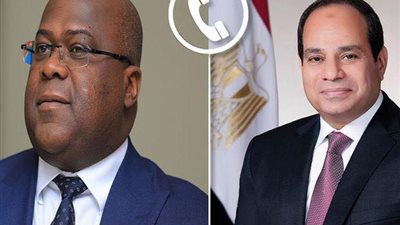 الرئيس السيسي يتلقى اتصالًا هاتفيًا من رئيس جمهورية الكونغو الديمقراطية