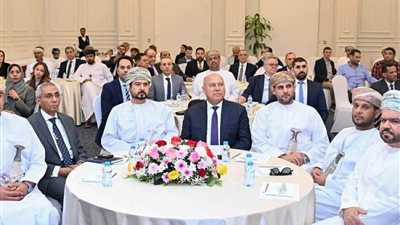 كامل الوزير  يشارك بفعاليات منتدى الأعمال المصري العماني بالعاصمة مسقط