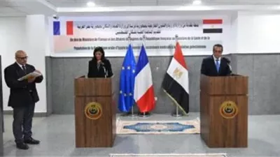 عبد الغفار: الدعم الطبي الفرنسي يجسد عمق العلاقات مع مصر ويعزز جهود رعاية الأشقاء الفلسطينيين